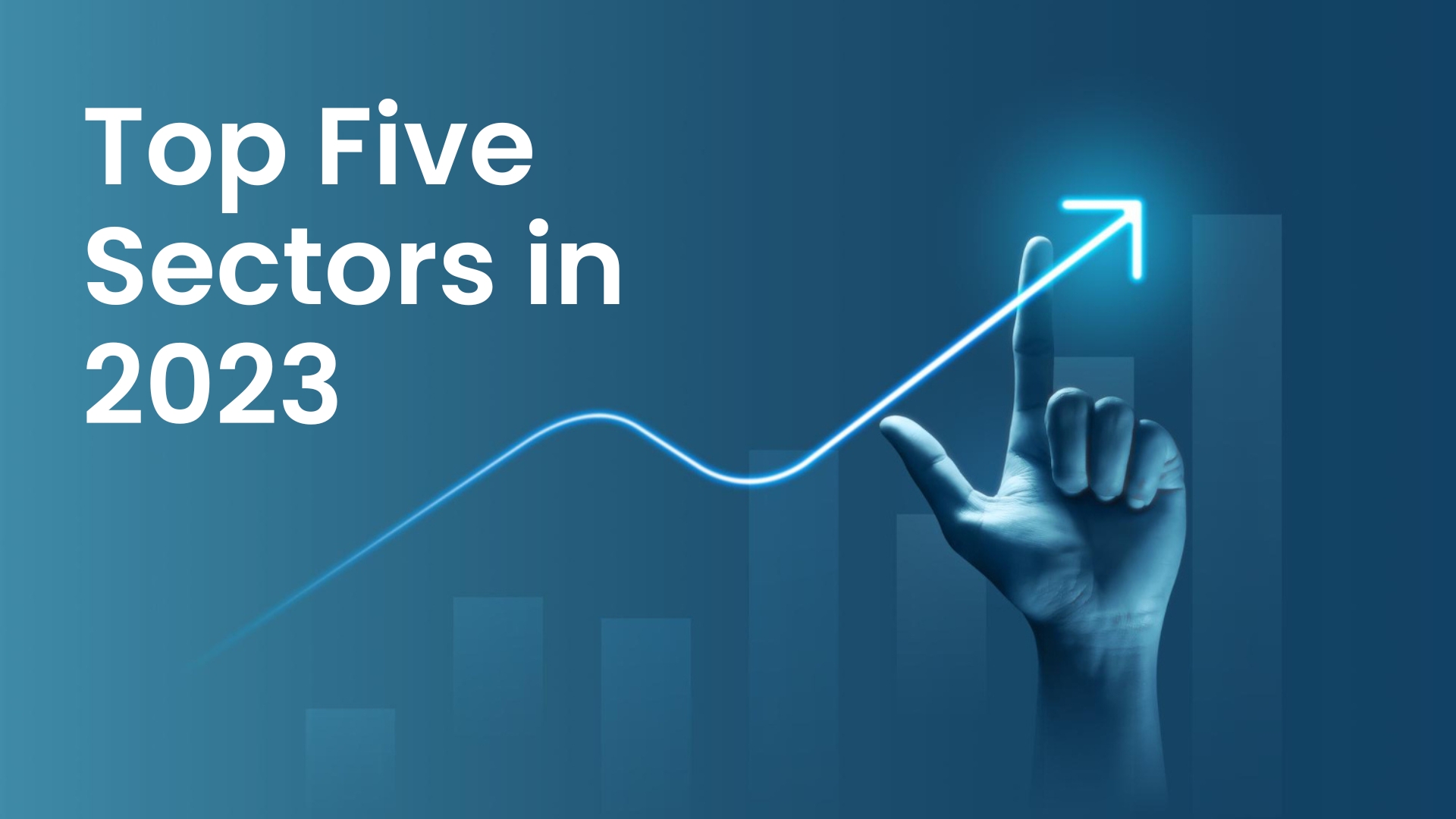 The 5 Best Sectors That Will Thrive In 2023